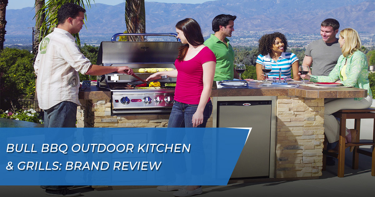 Bull BBQ Outdoor Kitchen Review