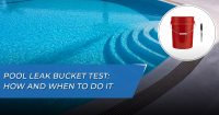 Pool leak bucket test