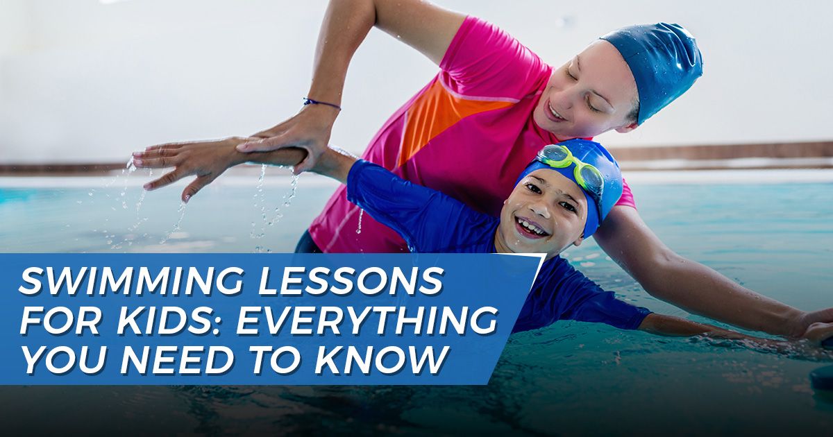 Swimming Lessons For Kids: Everything You Need to Know