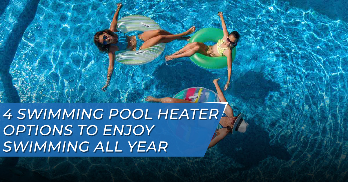 Swimming Pool Heater Options